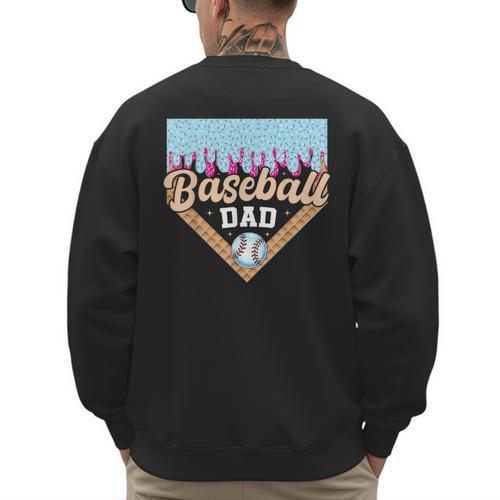 Baseball Dad Ice Cream Drip Fathers Day Men's Sweatshirt Back Print - Sportilla