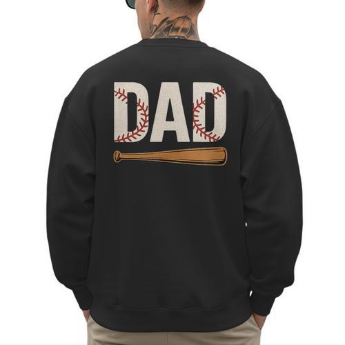 Baseball Dad Novelty Sports Love Fathers Day Men's Sweatshirt Back Print - Sportilla