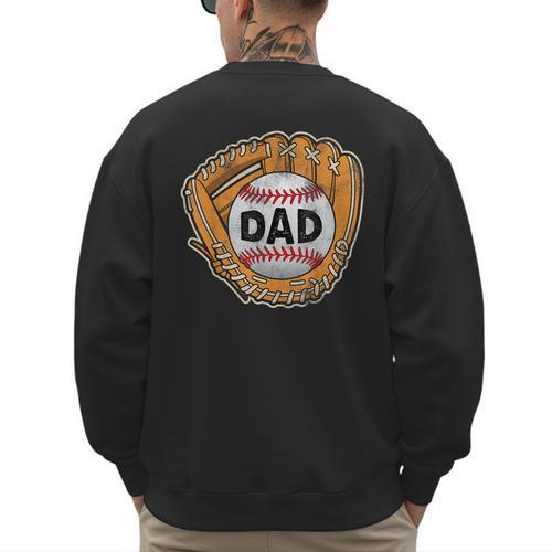 Baseball Glove Father's Day Baseball Dad Men's Sweatshirt Back Print - Sportilla