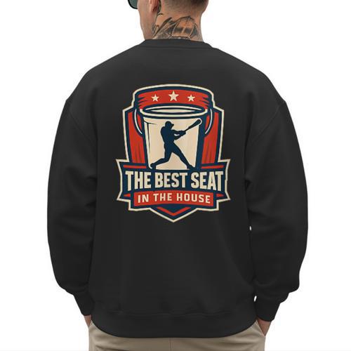 The Best Seat In The House Bucket Dad Baseball Dad Men's Sweatshirt Back Print - Sportilla