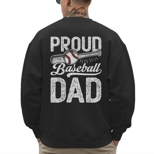 Dad Baseball For Men Proud Baseball Dad & Son Men's Sweatshirt Back Print - Sportilla