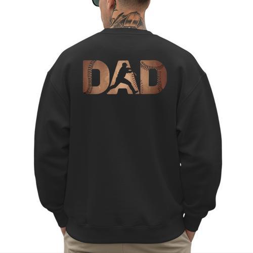 Fathers Day Baseball Player Baseball Dad Men's Sweatshirt Back Print - Sportilla