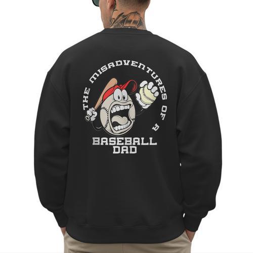 The Misadventures Of A Baseball Dad Men's Sweatshirt Back Print - Sportilla