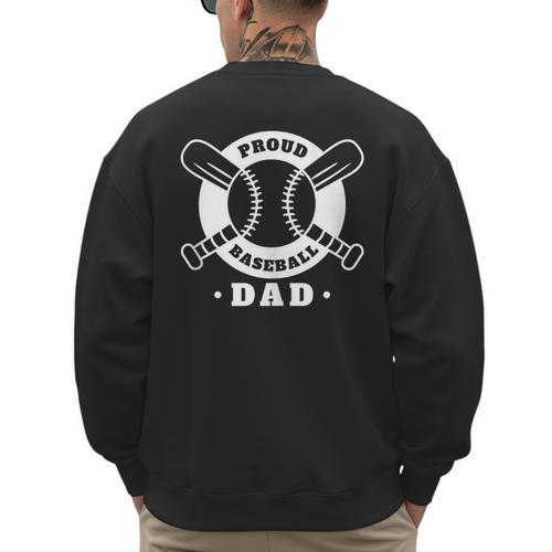 Proud Baseball Dad Baseball Dad Men's Sweatshirt Back Print - Sportilla