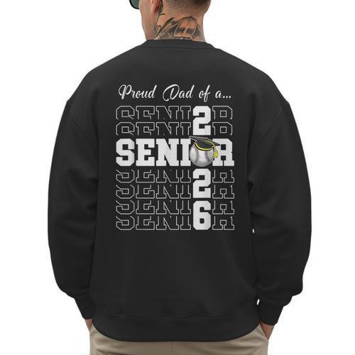 Senior 2026 Baseball Dad Class Of 2026 Proud Dad Men's Sweatshirt Back Print - Sportilla