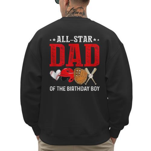 All Star Dad Of The Birthday Boy Baseball Daddy Father Men's Sweatshirt Back Print - Sportilla