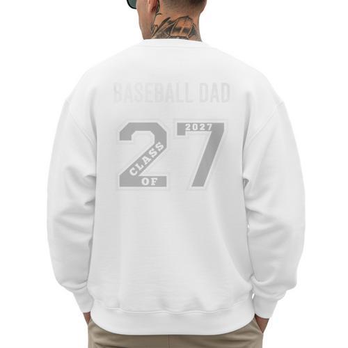 BASEBALL DAD CLASS OF 2027 BASEBALL DAD SWAG CLASS OF 27 Premium Men's Sweatshirt Back Print - Sportilla