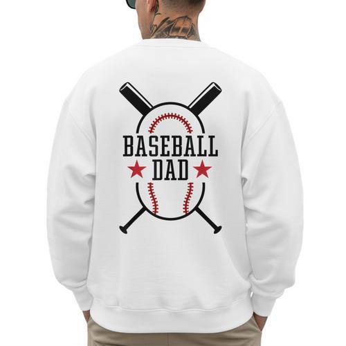 Baseball Dad Happy Fathers Day Wife Daughter Son Game Day Men's Sweatshirt Back Print - Sportilla