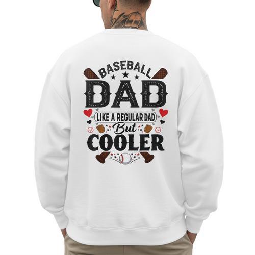 Men Baseball Dad Like a Regular Dad But Cooler Men's Sweatshirt Back Print - Sportilla