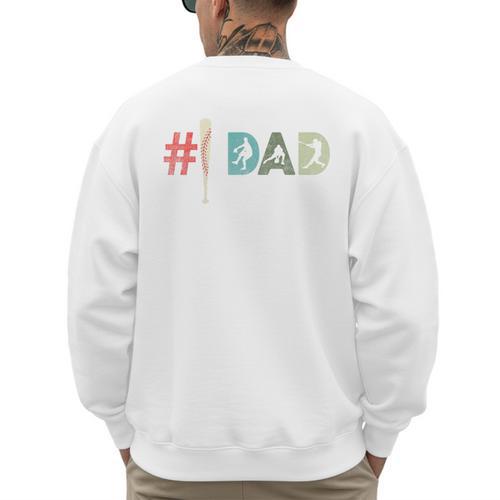 Number One Baseball Dad Father's Day Baseball Player Dad Premium Men's Sweatshirt Back Print - Sportilla
