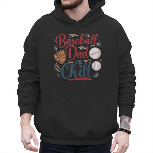 Baseball Dad And Chill Funny For Baseball Lovers Men Hoodie - Sportilla