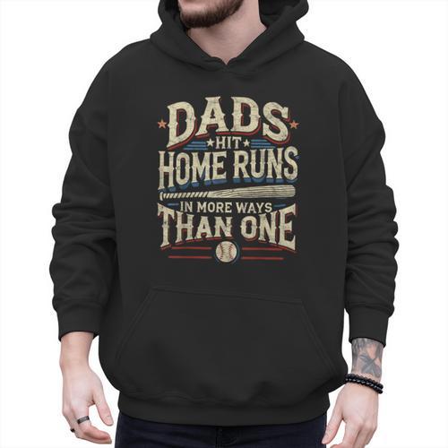 Baseball Dad Men Dads Hit Home Runs In More Ways Than One Men Hoodie - Sportilla