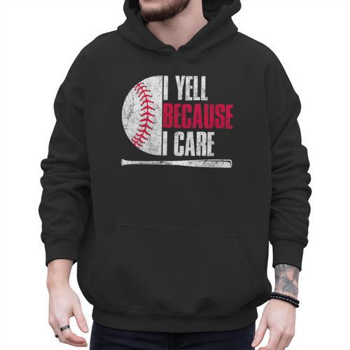 Vintage Baseball Fan I Yell Because I Care Baseball Dads Men Hoodie - Sportilla