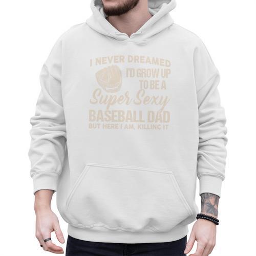 I Never Dreamed I'd Grow Up To Be a Super Sexy Baseball Dad Premium Tri-Blend Men Hoodie - Sportilla