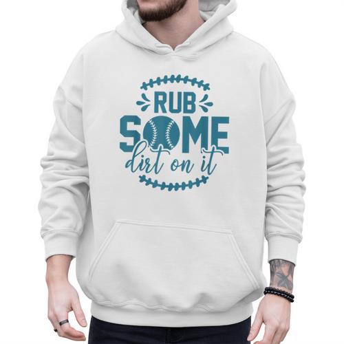 Rub Some Dirt On It Sports Coach Fans Baseball Dad Men Hoodie - Sportilla