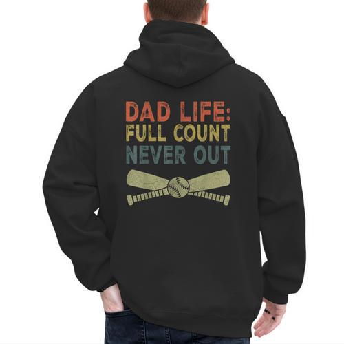 Baseball Dad For Men Dad Life Full Count Never Out Men's Hoodie Back Print - Sportilla