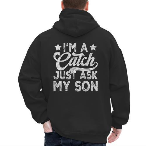 Baseball Dad For Men Vintage I'm A Catch Just Ask My Son Men's Hoodie Back Print - Sportilla