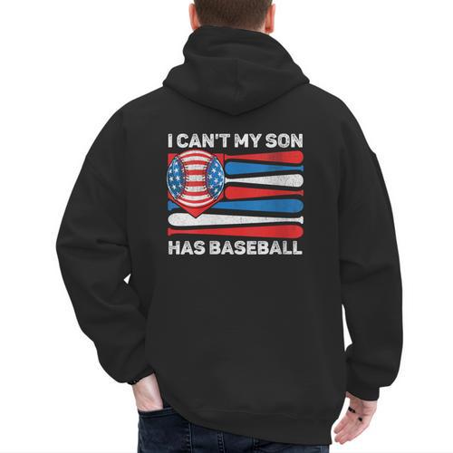 I Can't My Son Has Baseball Dad American Flag 4th Of July Men's Hoodie Back Print - Sportilla