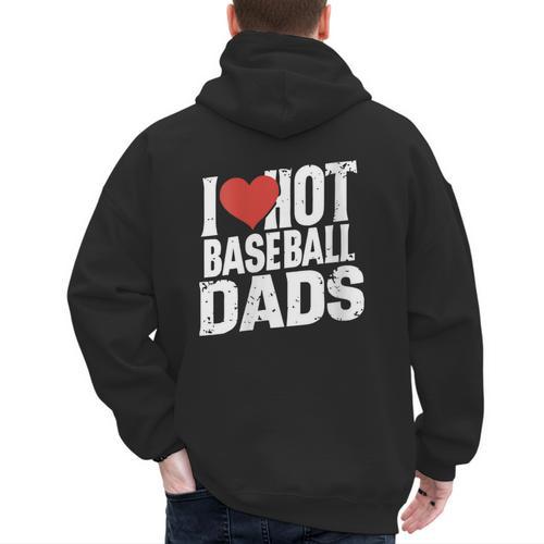 I Love Hot Baseball Dads Gag Y2k Valentines Joke Men's Hoodie Back Print - Sportilla