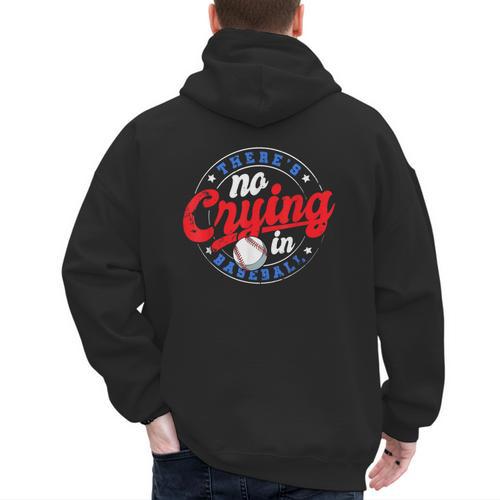 There Is No Crying In Baseball Game Baseball Dad Men's Hoodie Back Print - Sportilla