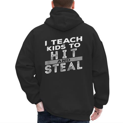 I Teach My Kids To Hit Steal Fun Softball Baseball Dad Coach Men's Hoodie Back Print - Sportilla