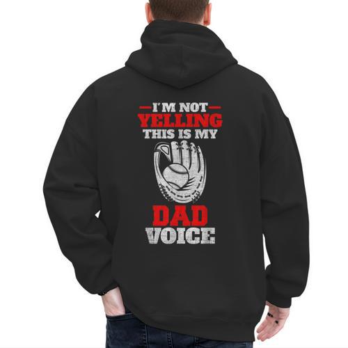 Vintage I'm Not Yelling This Is My Baseball Dad Voice Men's Hoodie Back Print - Sportilla