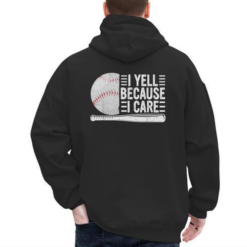I Yell Because I Care Baseball Dads T-Shirt Men's Hoodie Back Print - Sportilla