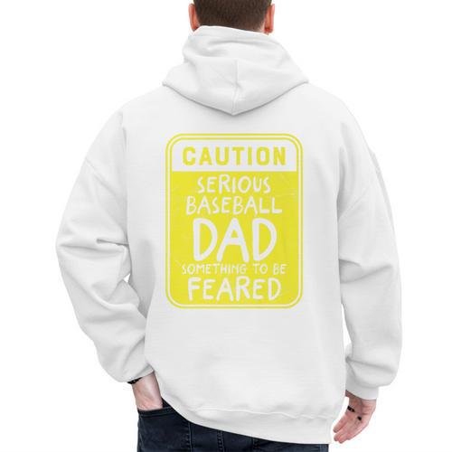 Caution Serious Baseball Dad Something To Be Feared Premium Men's Hoodie Back Print - Sportilla