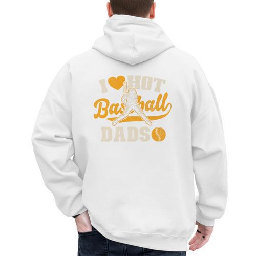 I Love Hot Baseball Dads Baseball Lovers Players Premium Men's Hoodie Back Print - Sportilla