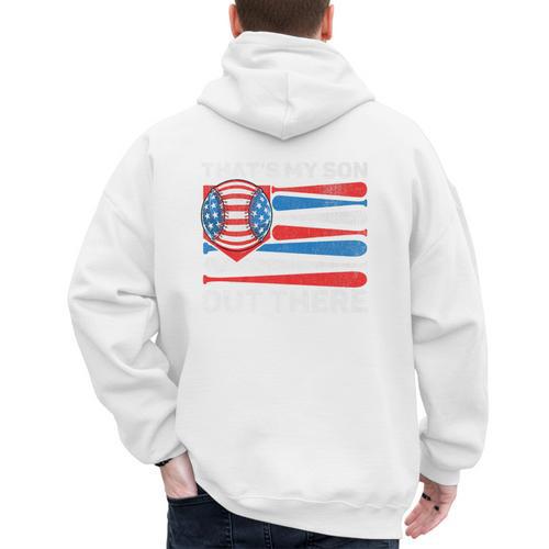 That's My Son Out There Baseball Dad For Men 4th Of July Men Premium Men's Hoodie Back Print - Sportilla