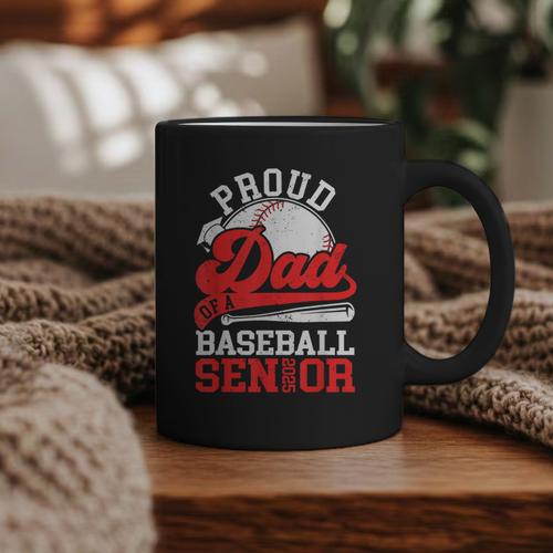 Baseball Dad Shirt Proud Dad Of A Baseball 2025 Senior Graphic Print Coffee Mug - Sportilla