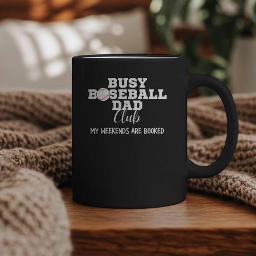 Busy Baseball Dad Club My Weekend Are Booked Graphic Print Coffee Mug - Sportilla