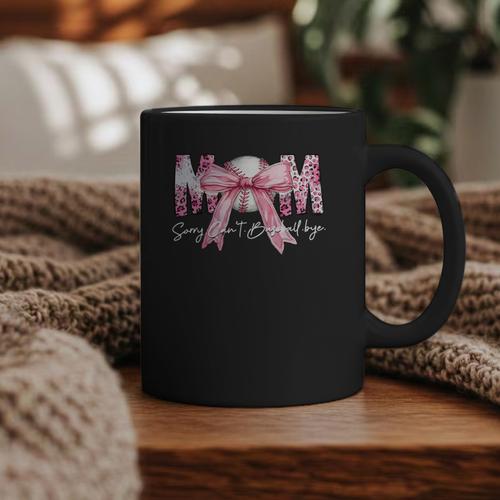 Coquette Baseball Mom Sorry Can't Baseball Bye Mother's Day Graphic Print Coffee Mug - Sportilla