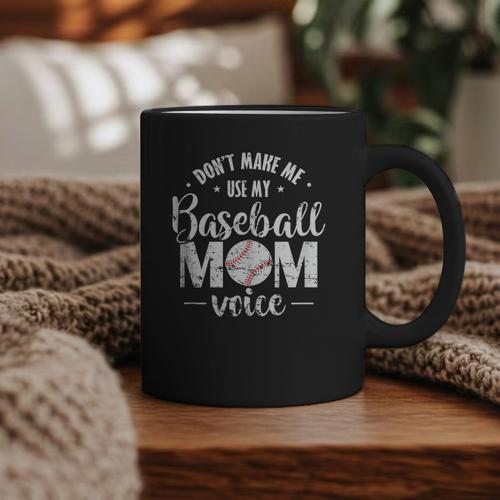 Don't Make Me Use My Baseball Mom Voice Graphic Print Coffee Mug - Sportilla