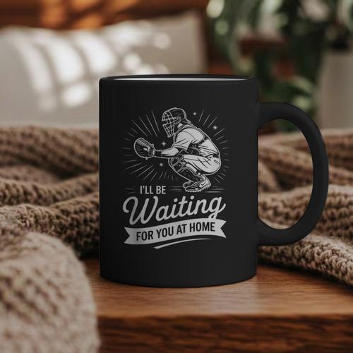 I'Ll Be Waiting For You At Home Baseball Graphic Print Coffee Mug - Sportilla
