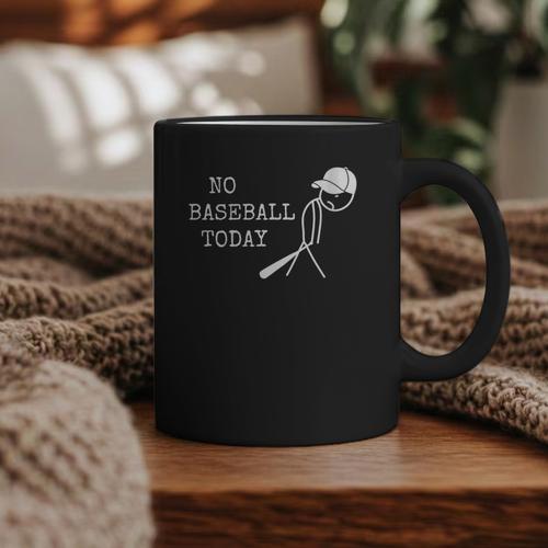 No Baseball Today Baseball Player Baseball Dad Coach Graphic Print Coffee Mug - Sportilla