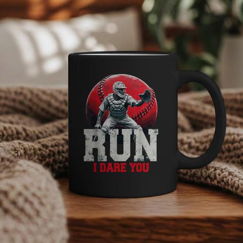 Run I Dare You Baseball Ball Player Catcher Coach Tee Graphic Print Coffee Mug - Sportilla