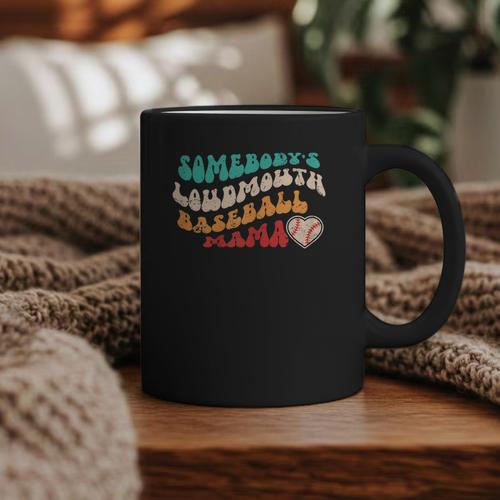 Somebody's Loudmouth Baseball Mama Baseball Mom Fan Graphic Print Coffee Mug - Sportilla