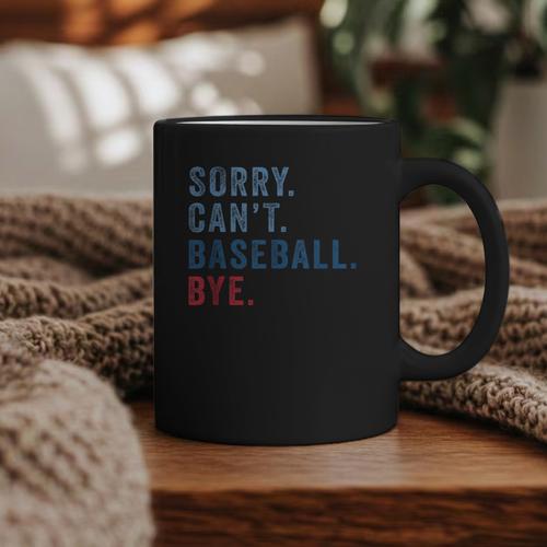 Sorry Can't Baseball Bye Baseball Mom Men Women Kids Graphic Print Coffee Mug - Sportilla