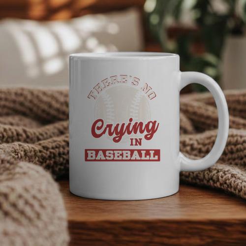 Baseball Game Day There Is No Crying In Baseball Graphic Print Coffee Mug - Sportilla