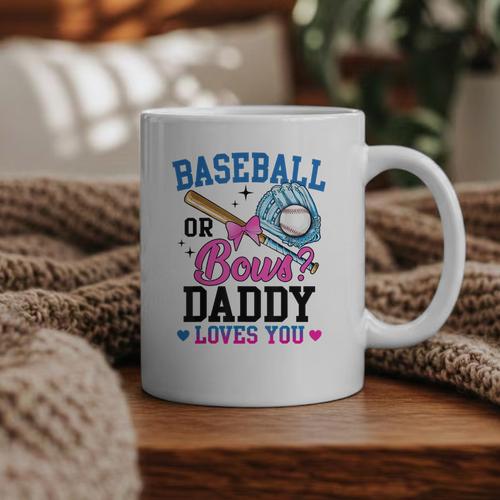 Gender Reveal Baseball Or Bows Daddy Loves You Graphic Print Coffee Mug - Sportilla