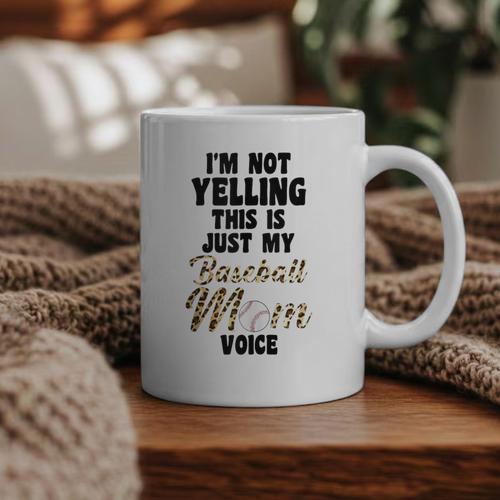 I'm Not Yelling This Is Baseball Mom Baseball Graphic Print Coffee Mug - Sportilla