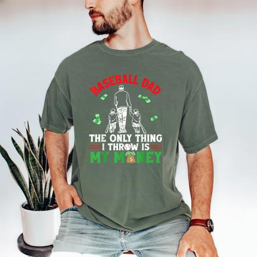 Baseball Dad The Only Thing I Throw Is My Money Father Daddy Men's Comfort Colors T-Shirt - Sportilla