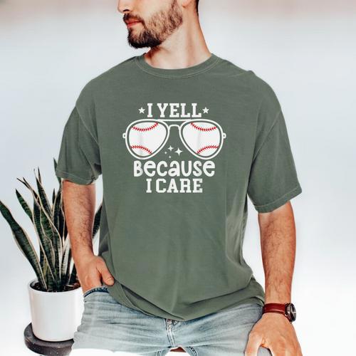 Baseball Dad I Yell Because I Care Baseball Dads Men's Comfort Colors T-Shirt - Sportilla