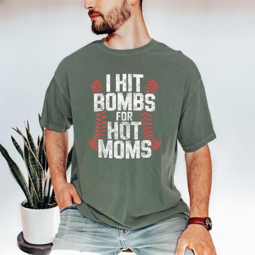 Baseball Joke Tee I Hit Bombs For Hot Moms Player Pitcher Men's Comfort Colors T-Shirt - Sportilla