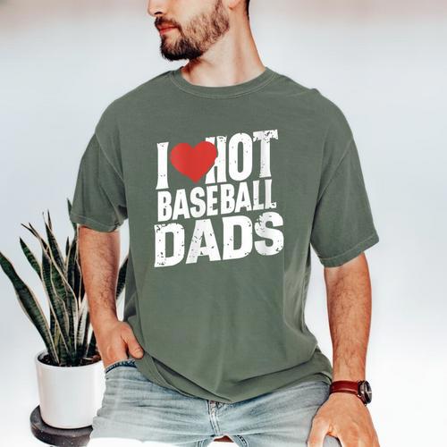 I Love Hot Baseball Dads Gag Y2k Valentines Joke Men's Comfort Colors T-Shirt - Sportilla