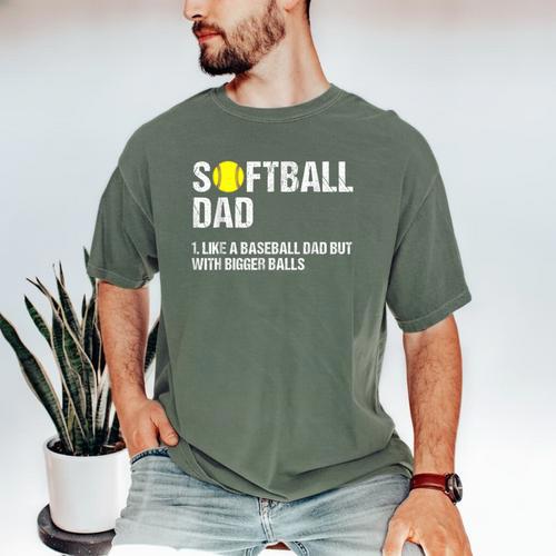 Softball Dad Baseball Dad But With Bigger Balls Father's Day Men's Comfort Colors T-Shirt - Sportilla