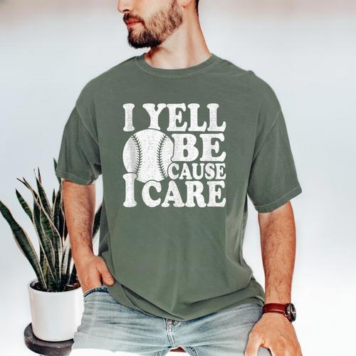 I Yell Because I Care Baseball Dads Fan Humor Men's Comfort Colors T-Shirt - Sportilla