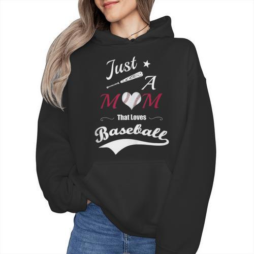 Baseball Mom Sayings Just A Mom That Loves Baseball Wmen Hoodie - Sportilla
