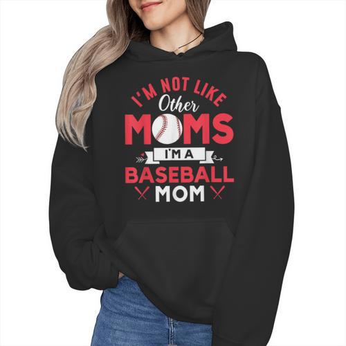 I'm Not Like Other Moms Im A Baseball Mom Mother's Day Wmen Hoodie - Sportilla